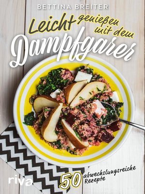 cover image of Leicht genießen mit dem Dampfgarer